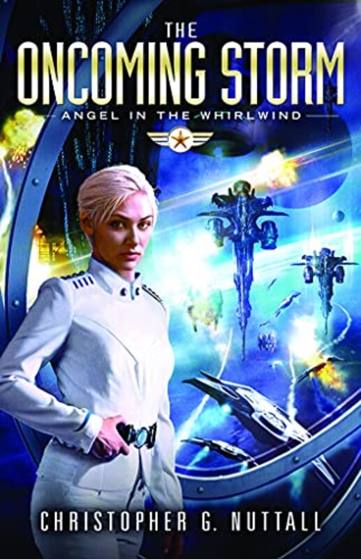 Book cover for "The Oncoming Storm" by Christopher G Nuttall