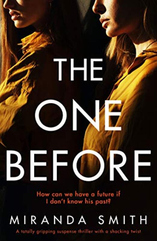 Book cover for "The One Before" by Miranda Smith