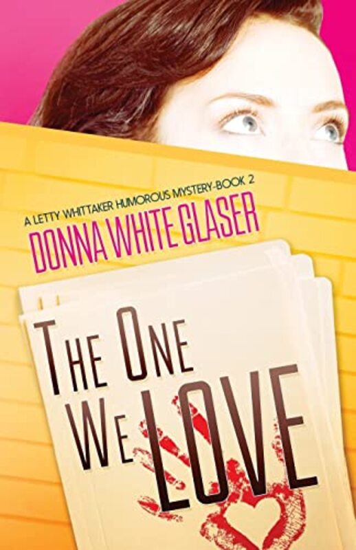Book cover for "The One We Love" by Donna White Glaser