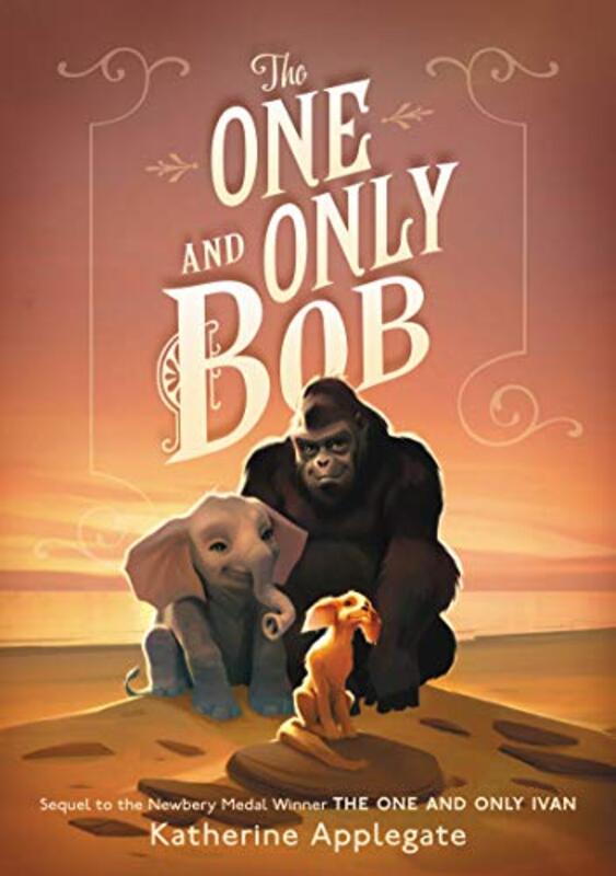 Book cover for "The One and Only Bob" by Katherine KA Applegate