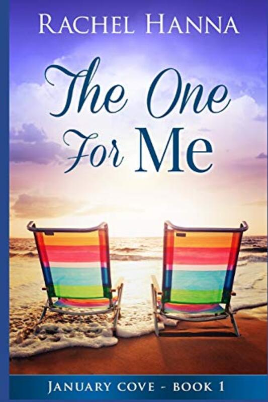 Book cover for "The One for Me" by Rachel Hanna