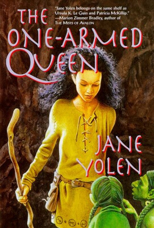 Book cover for "The One-Armed Queen" by Jane Yolen