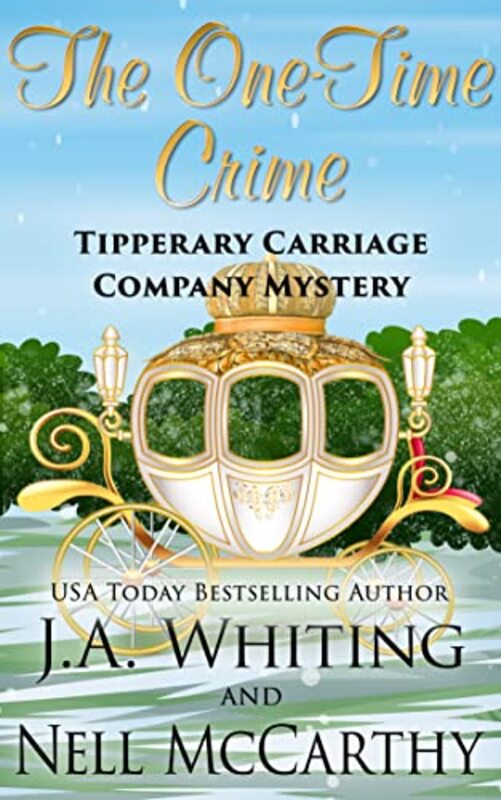Book cover for "The One-Time Crime" by J A Whiting