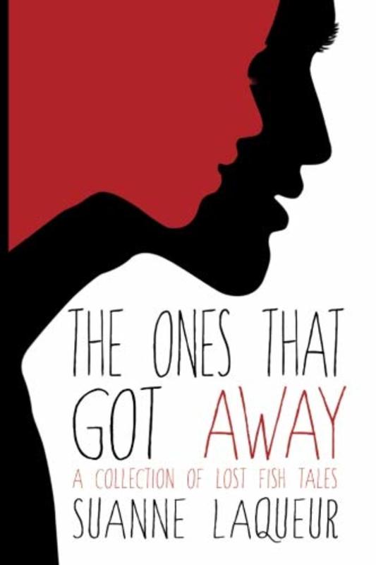 Book cover for "The Ones That Got Away" by Suanne Laqueur