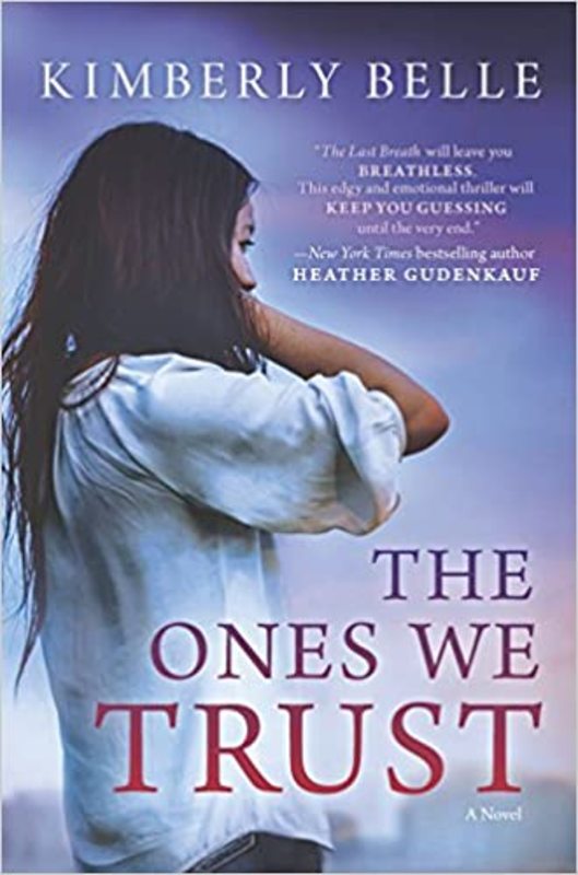Book cover for "The Ones We Trust" by Kimberly Belle