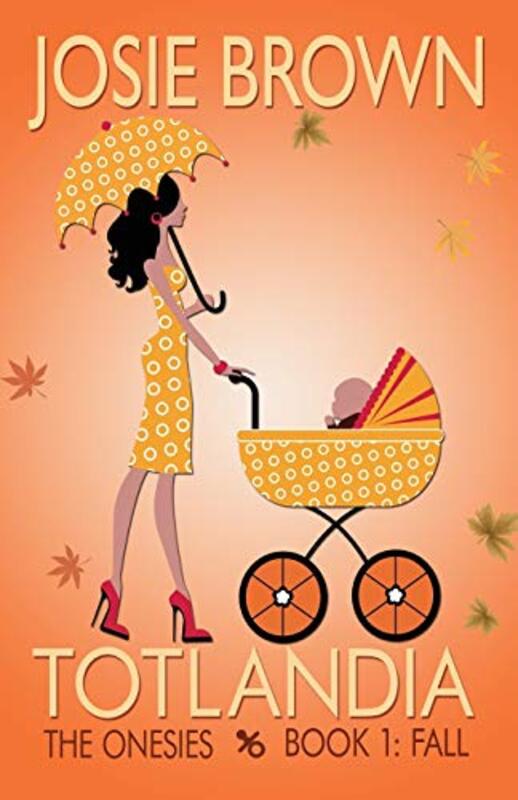 Book cover for "The Onesies: Fall" by Josie Brown