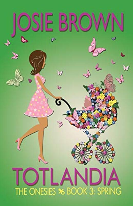 Book cover for "The Onesies: Spring" by Josie Brown