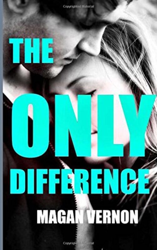 Book cover for "The Only Difference" by Magan Vernon