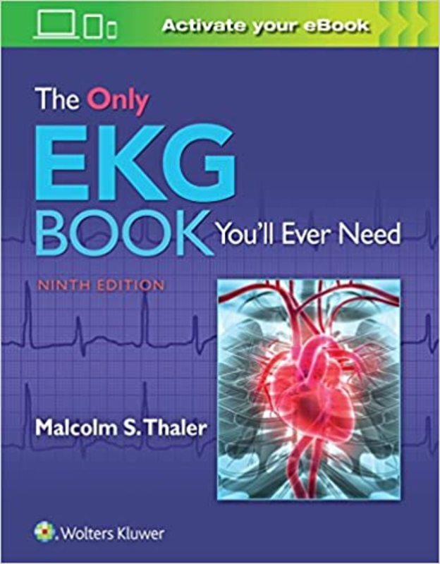 Book cover for "The Only EKG Book You'll Ever Need" by Dr. Malcolm Thaler