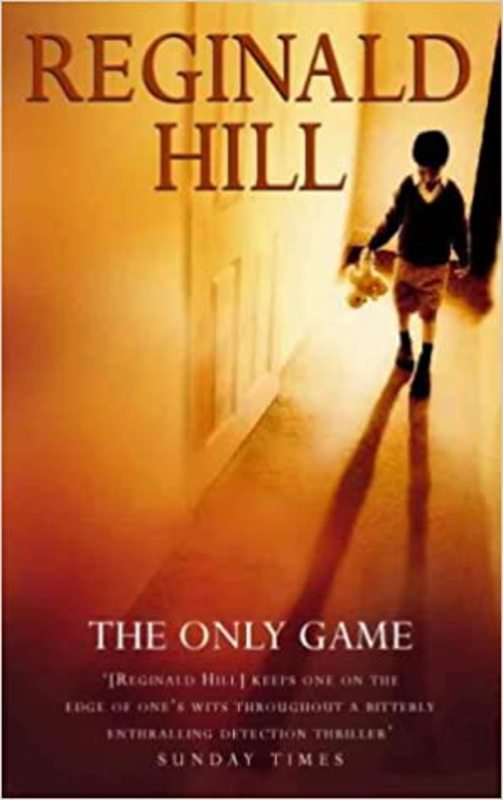 Book cover for "The Only Game" by Reginald Hill