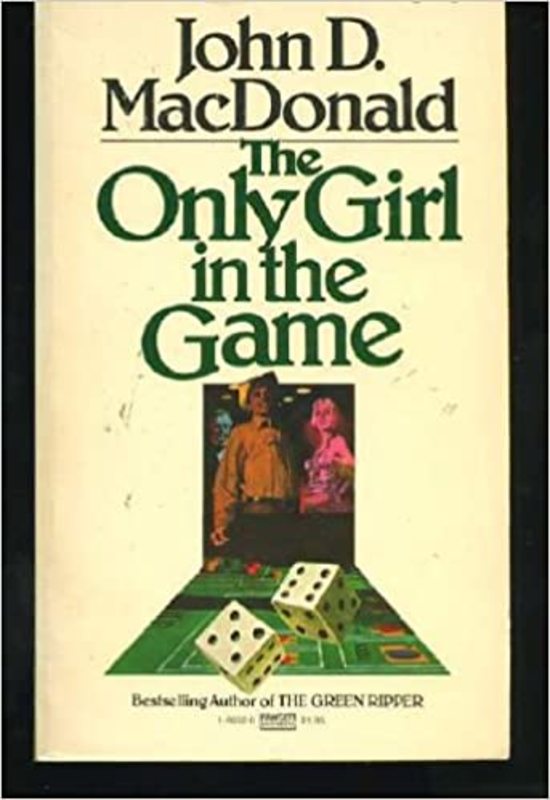 Book cover for "The Only Girl in the Game" by John D. MacDonald