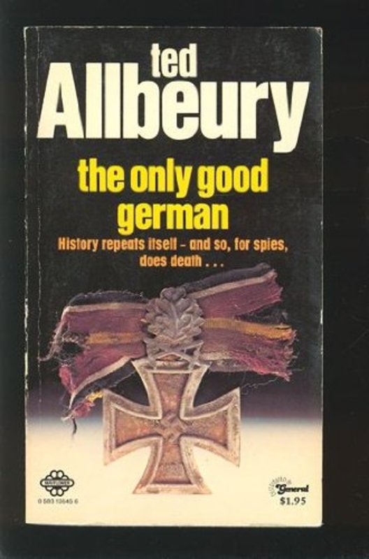 Book cover for "The Only Good German / Mission Berlin" by Ted Allbeury