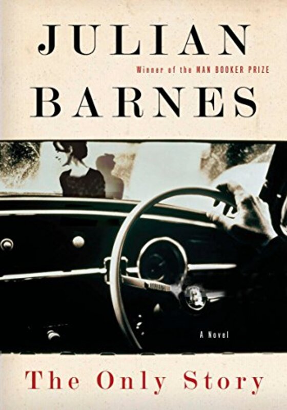 Book cover for "The Only Story" by Julian Barnes