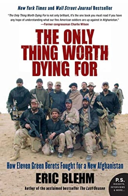 Book cover for "The Only Thing Worth Dying For" by Eric Blehm