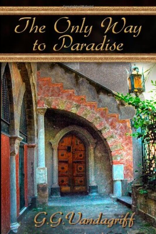 Book cover for "The Only Way to Paradise" by GG Vandagriff