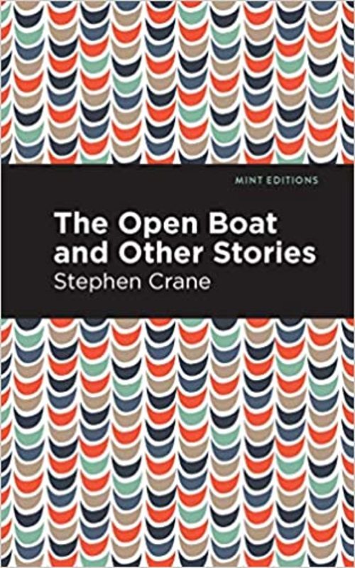 Book cover for "The Open Boat and Other Stories" by Stephen Crane
