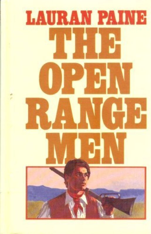 Book cover for "The Open Range Men" by Lauran Paine