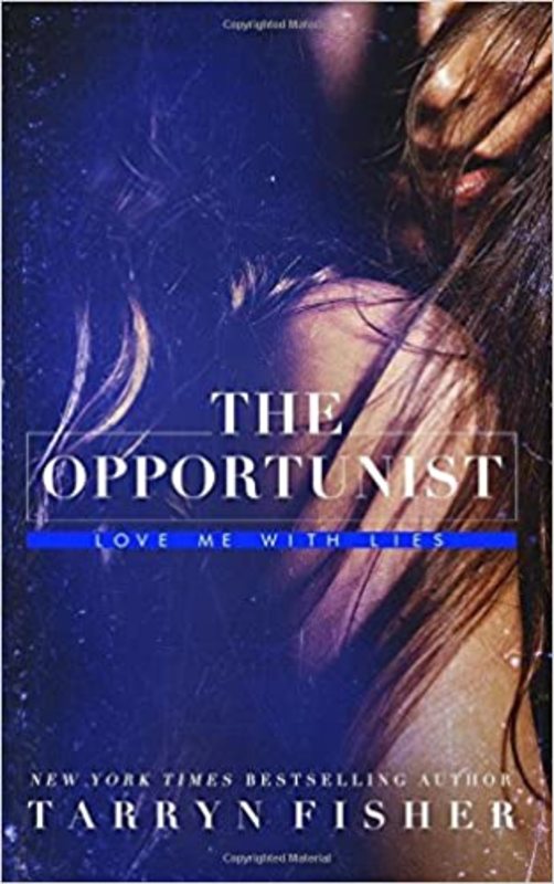 Book cover for "The Opportunist" by Tarryn Fisher