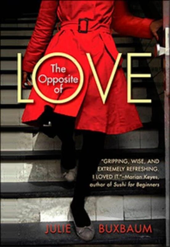 Book cover for "The Opposite of Love" by Julie Buxbaum