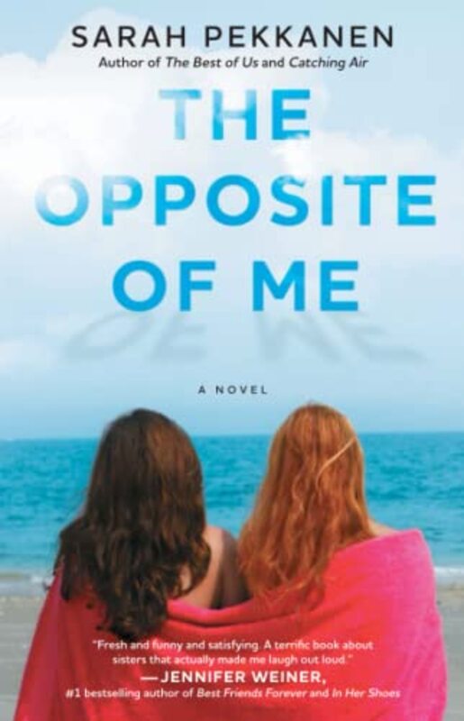 Book cover for "The Opposite of Me" by Sarah Pekkanen