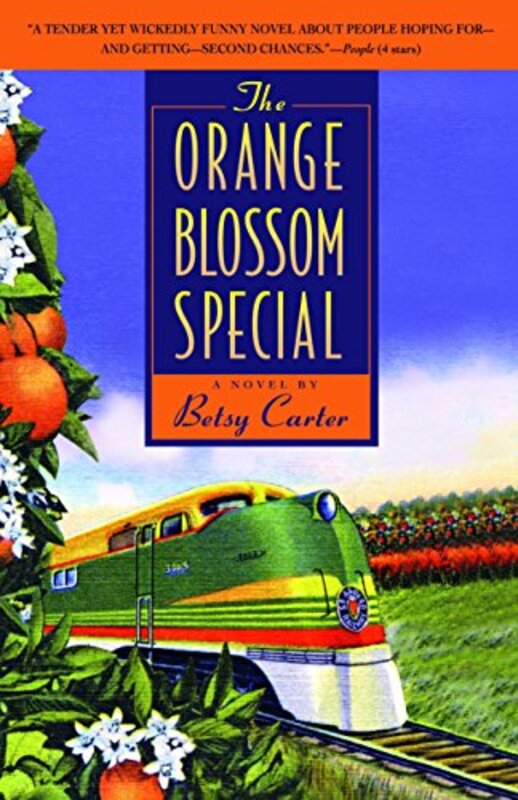 Book cover for "The Orange Blossom Special" by Betsy Carter