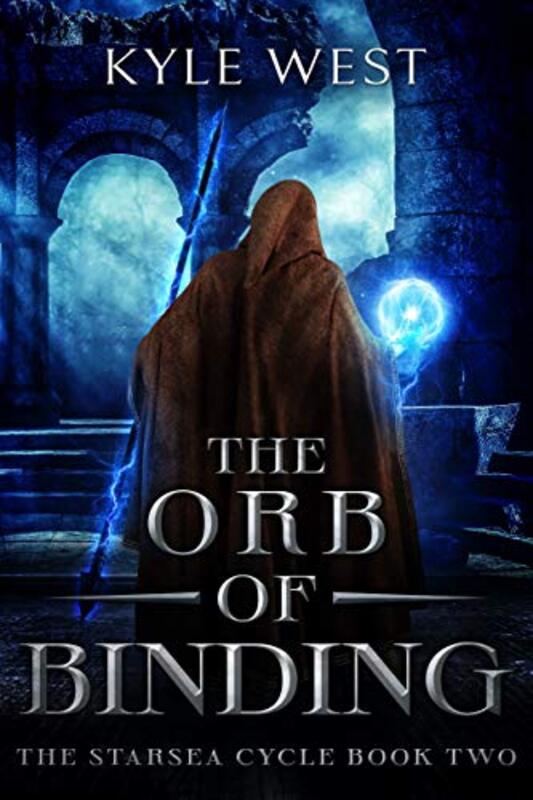 Book cover for "The Orb of Binding" by Kyle West