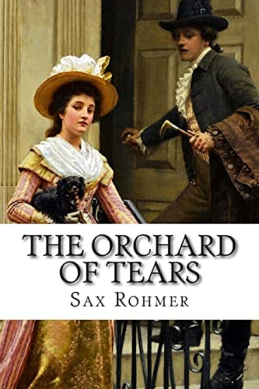 Book cover for "The Orchard of Tears" by Sax Rohmer