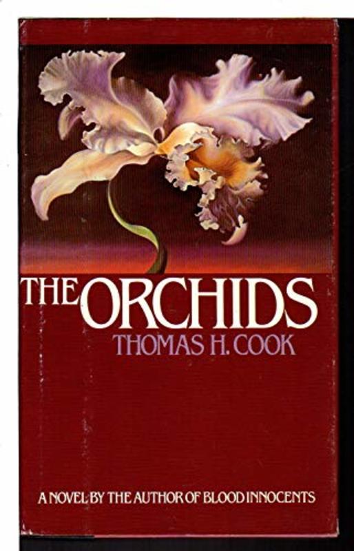 Book cover for "The Orchids" by Thomas H Cook
