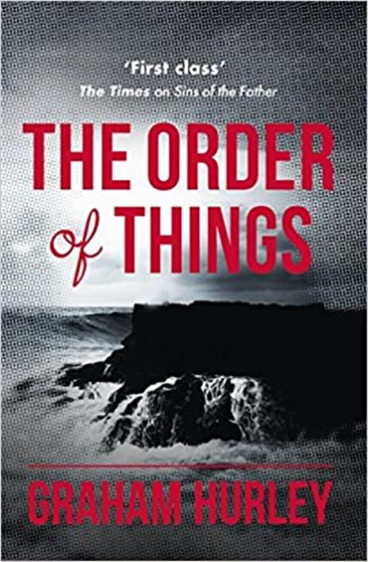 Book cover for "The Order of Things" by Graham Hurley