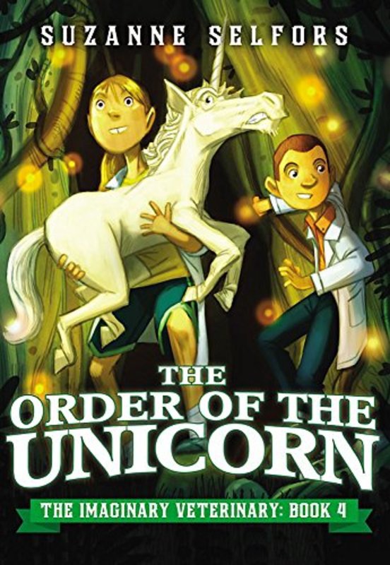 Book cover for "The Order of the Unicorn" by Suzanne Selfors