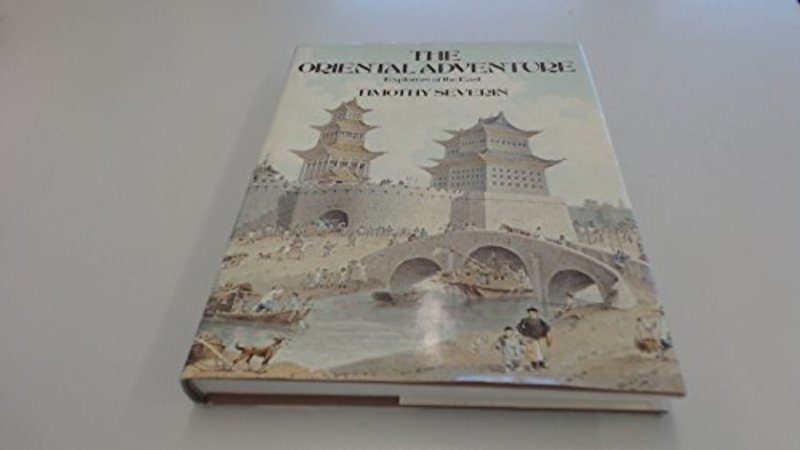 Book cover for "The Oriental Adventure" by Tim Severin