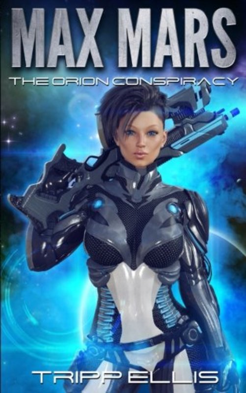 Book cover for "The Orion Conspiracy" by Tripp Ellis