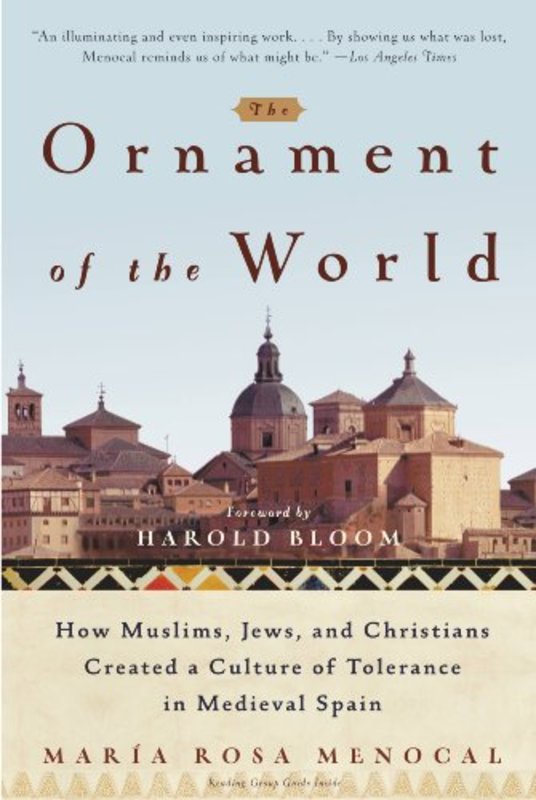 Book cover for "The Ornament of the World" by Maria Rosa Menocal