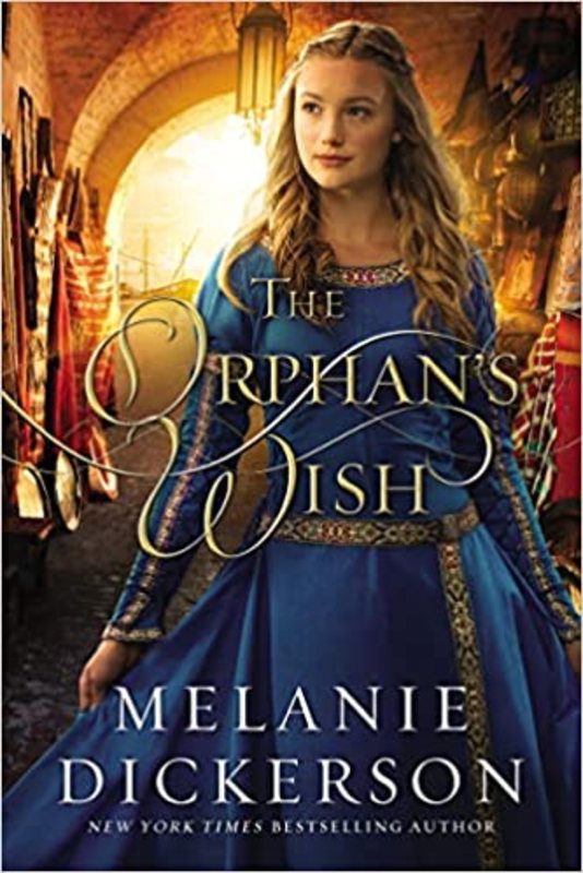 Book cover for "The Orphan's Wish" by Melanie Dickerson