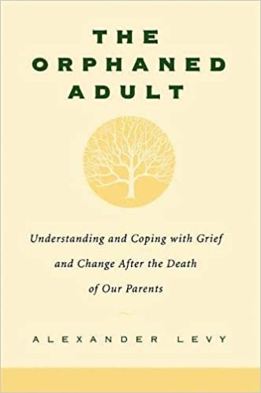 Book cover for "The Orphaned Adult" by Alexander Levy