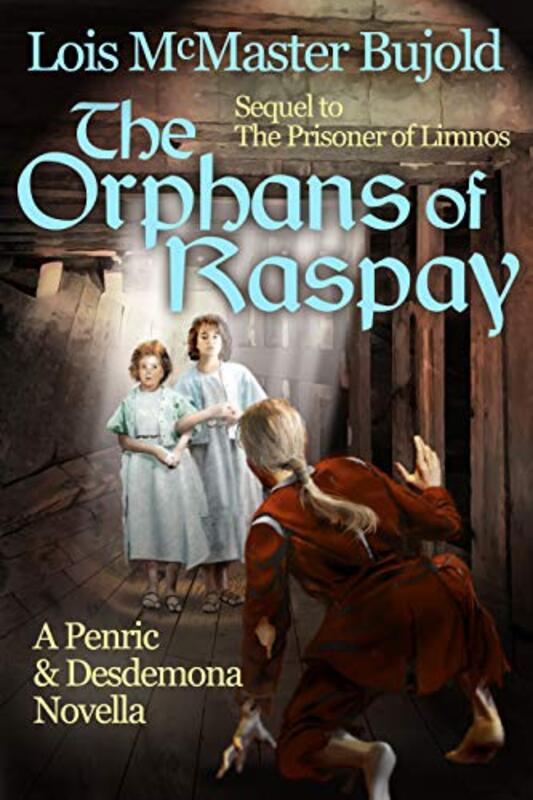 Book cover for "The Orphans of Raspay" by Lois McMaster Bujold