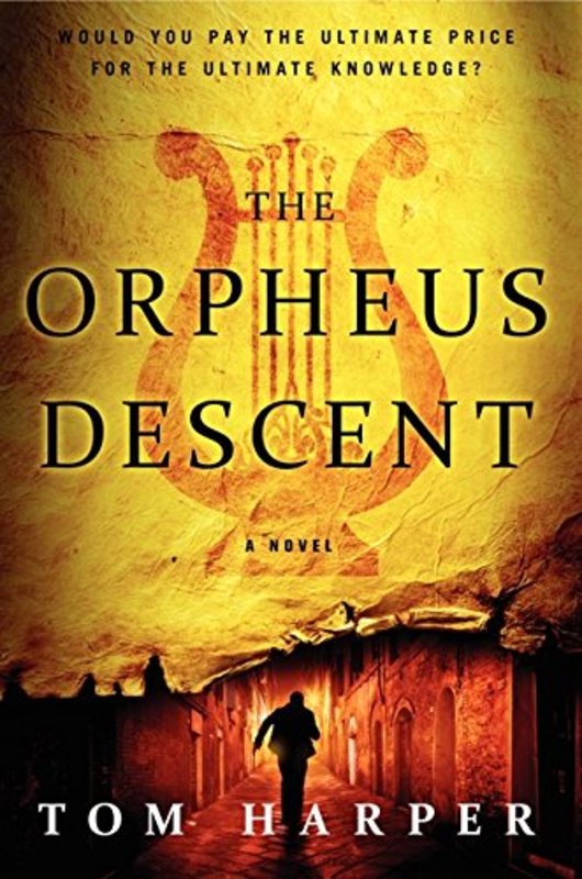 Book cover for "The Orpheus Descent" by Tom Harper