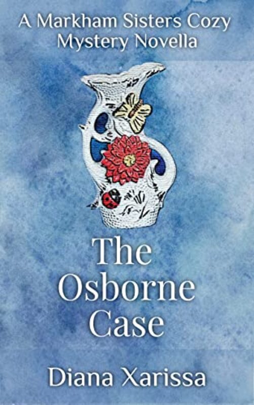 Book cover for "The Osborne Case" by Diana Xarissa
