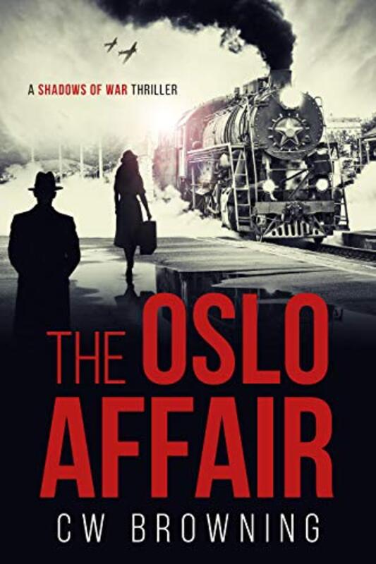 Book cover for "The Oslo Affair" by CW Browning