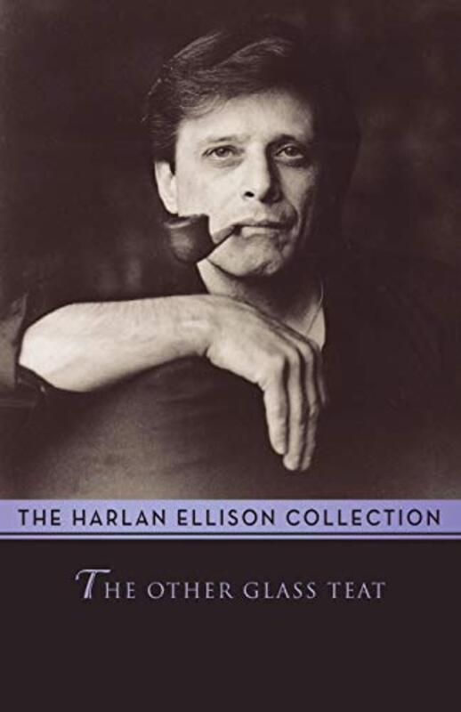 Book cover for "The Other Glass Teat" by Harlan Ellison