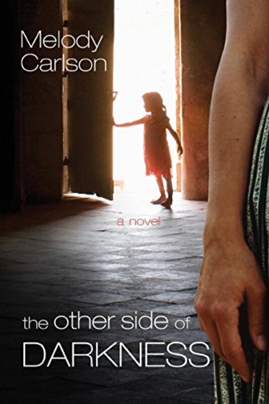 Book cover for "The Other Side of Darkness" by Melody Carlson