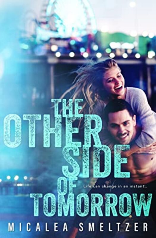 Book cover for "The Other Side of Tomorrow" by Micalea Smeltzer