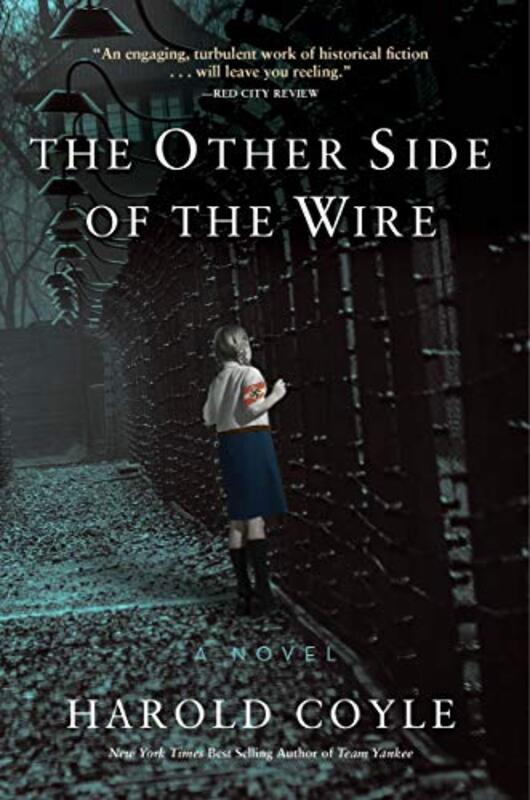 Book cover for "The Other Side of the Wire" by Harold Coyle