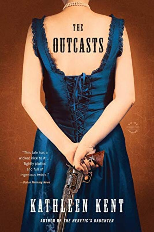Book cover for "The Outcasts" by Kathleen Kent