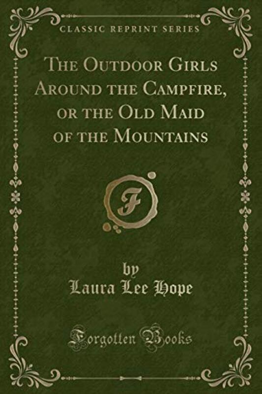 Book cover for "The Outdoor Girls Around the Campfire / The Old Maid of the Mountains" by Laura Lee Hope