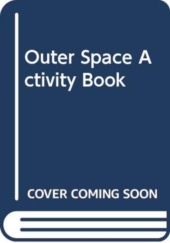 Book cover for "The Outer Space Activity Book" by Nancy Krulik
