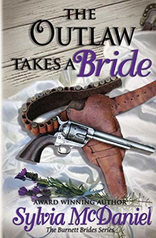 Book cover for "The Outlaw Takes a Bride" by Sylvia McDaniel