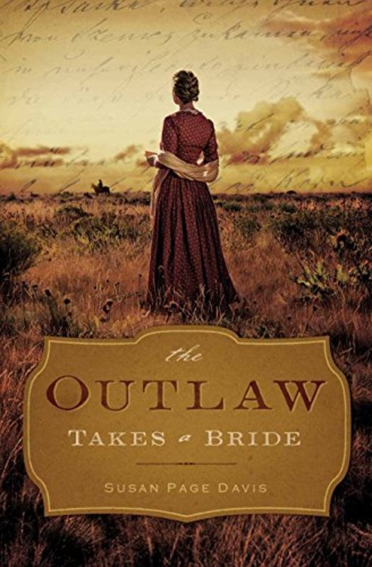 Book cover for "The Outlaw Takes a Bride" by Susan Page Davis
