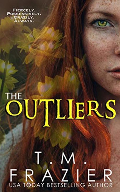 Book cover for "The Outliers" by T M Frazier