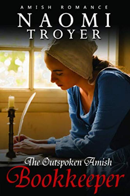 Book cover for "The Outspoken Amish Bookkeeper" by Naomi Troyer